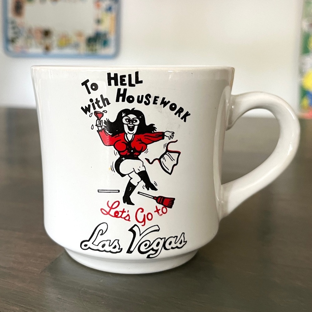 Vintage “To Hell With Housework” Las Vegas White Ceramic Mug
